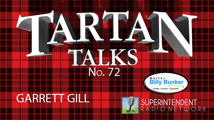 Tartan Talk No. 72: Garrett Gill 