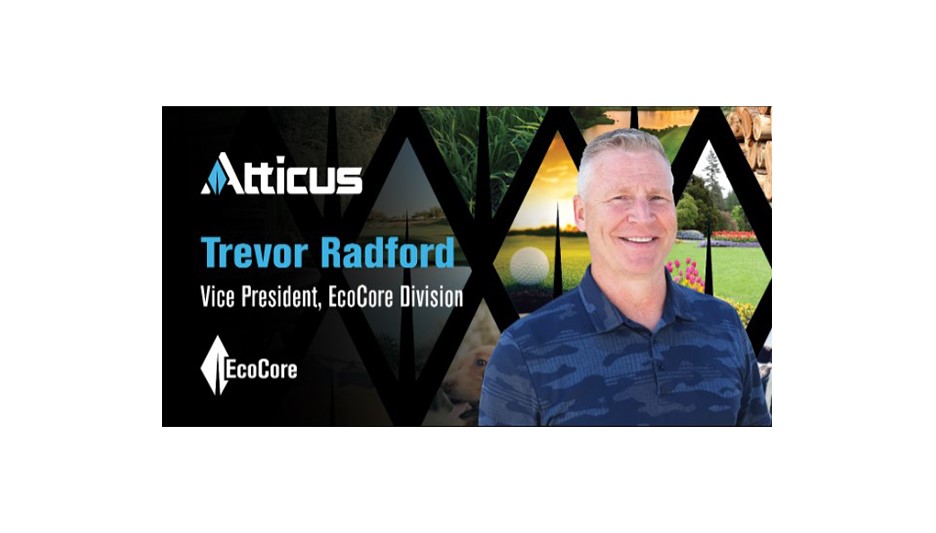 Atticus hires Trevor Radford as vice president of EcoCore division